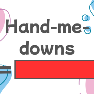 How to say “hand-me-downs” in Japanese?